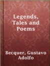 Legends, Tales and Poems